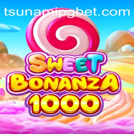 Descubra o Mundo Empolgante de SweetBonanza1000 em www.TsunamiPG.com